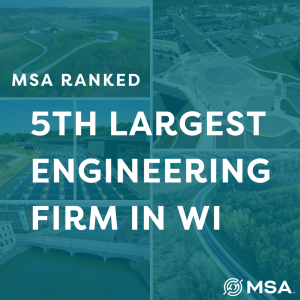 MSA ranked 5th largest engineering firm in Wisconsin in 2022